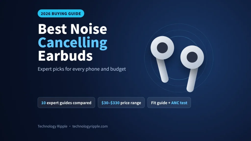 Best noise cancelling earbuds 2026 buying guide illustration with two generic white earbuds on a dark navy background