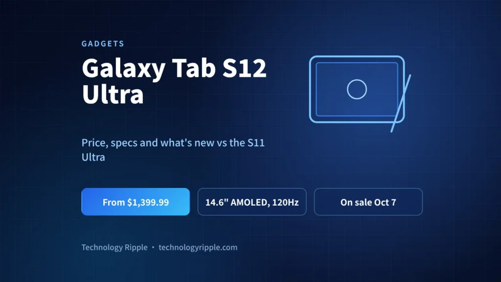 Galaxy Tab S12 Ultra: Price, Specs, Release Date & Upgrades Galaxy Tab S12 Ultra and Galaxy Tab S12+ tablets with S Pen, showing price, specs and release date details